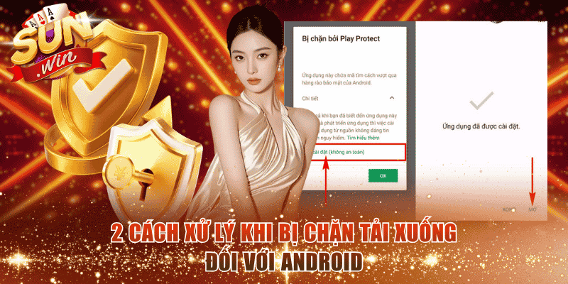 2 cách xử lý khi bị chặn tải xuống đối với Android
