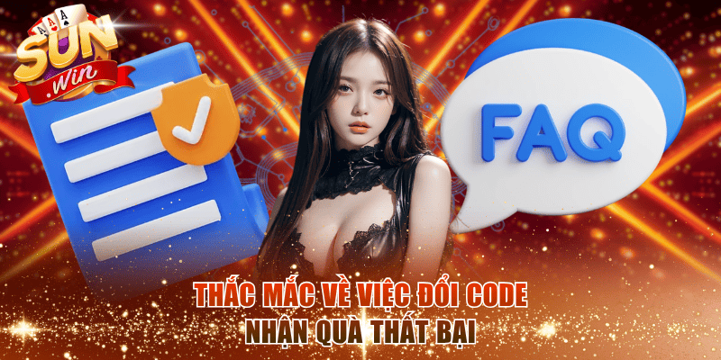 Thắc mắc về việc đổi code nhận quà thất bại